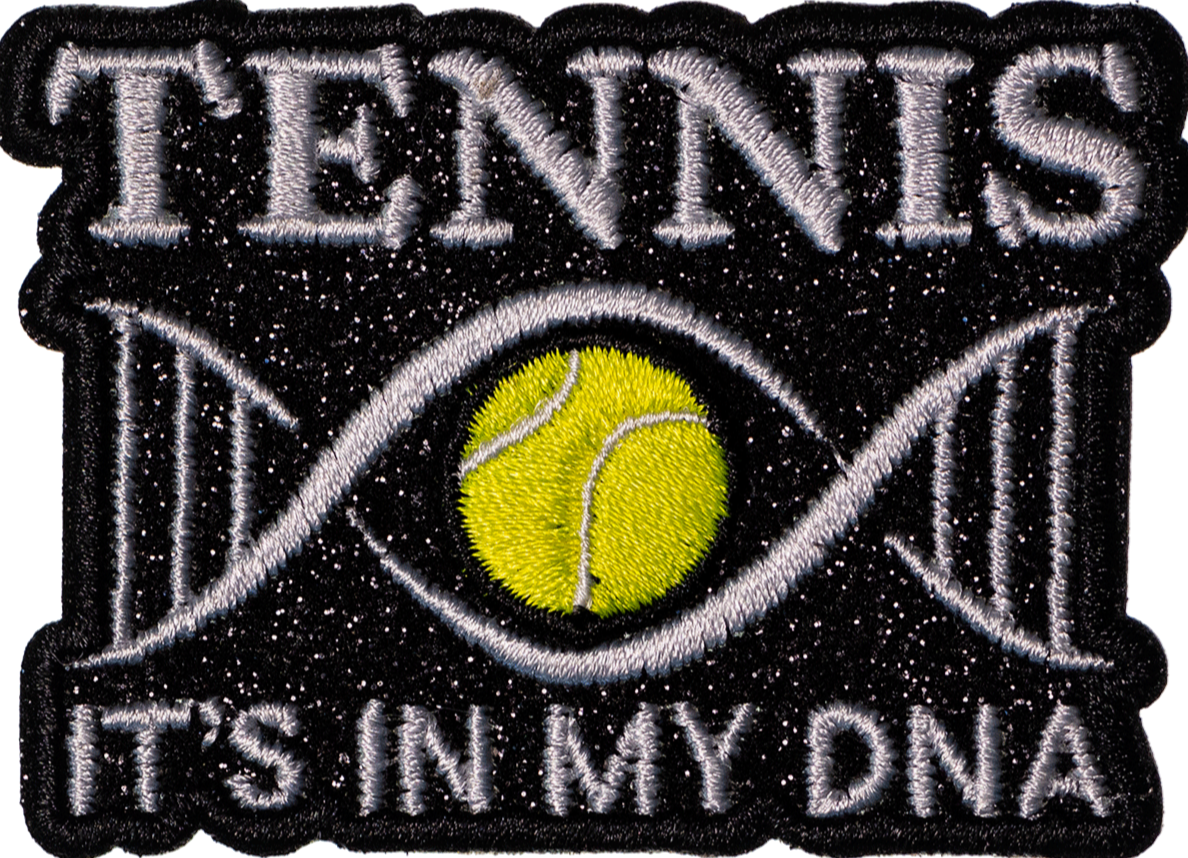 Tennis it's my DNA