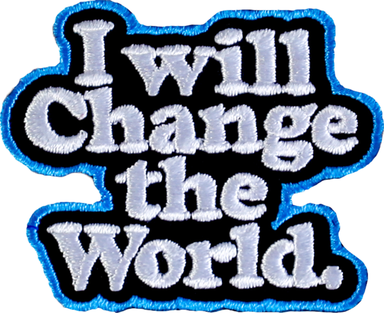 I will Change the World