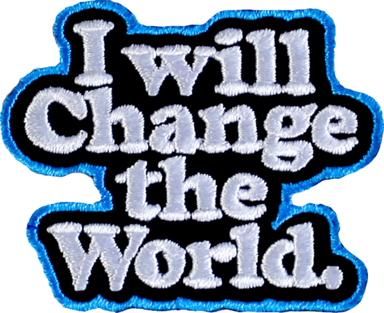 I will Change the World